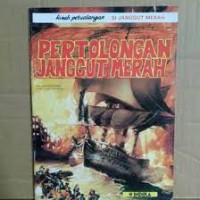 Kisah Petualangan si Janggut Merah: Pertolongan Janggut Merah