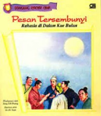 Pesan Tersembunyi : Rahasia di Dalam Kue Bulan