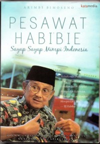 Pesawat Habibie: Sayap-sayap Mimpi Indonesia