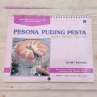 Seri Resep Tempo Doeloe & Masa Kini: Pesona Puding Pesta=Fancy Festive Puddings