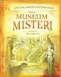 Petualangan Matematika : Museum Misteri