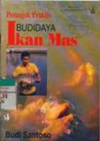 Petunjuk Praktis Budidaya Ikan Mas