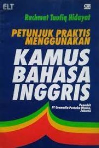 Petunjuk Praktis Menggunakan Kamus Bahasa Inggris