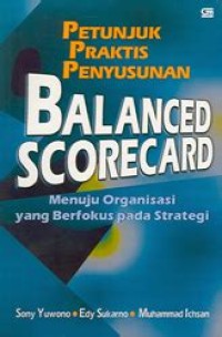 Petunjuk Praktis Penyusunan Balanced Scorecard...