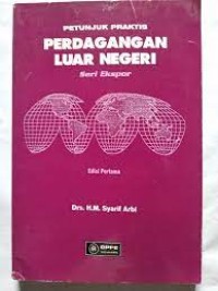 Petunjuk Praktis Perdagangan Luar Negeri: Seri Ekspor
