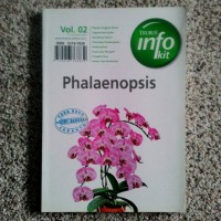 Phalaenopsis [Trubus Info Kit= Vol. 02, November 2005]