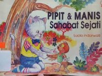 Pipit dan Manis Sahabat Sejati