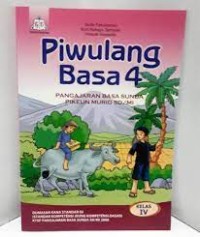 Piwulang Basa [4] : Pangajaran Basa Sunda Pikeun Murid SD/MI Kelas IV