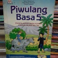 Piwulang Basa [5] : Pangajaran Basa Sunda Pikeun Murid SD/MI Kelas V