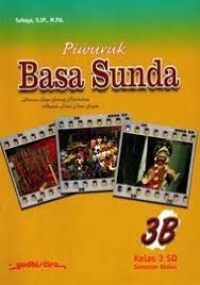 Piwuruk Basa Sunda [3b] : Kelas III SD Semester Kedua