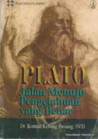 Plato Jalan Menuju Pengetahuan yang Benar