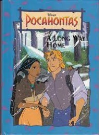 Disney's Pocahontas: a Long Way Home