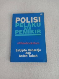 Polisi Pelaku dan Pemikir