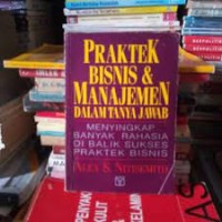 Praktek Bisnis & Manajemen Dalam Tanya Jawab