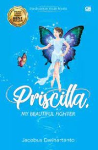 Priscilla: My Beautiful Fighter