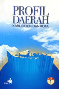 Profil Daerah Kabupaten dan Kota [1]