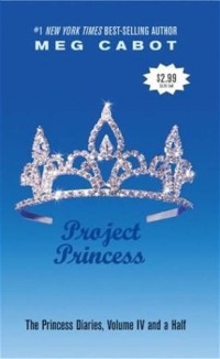 The Princess Diaries [Volume IV & a Half]: Project Princess