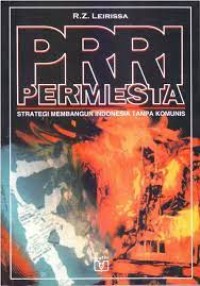 PRRI Permesta: Strategi Membangun Indonesia Tanpa Komunis