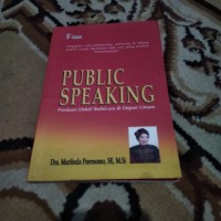 Public Speaking: Panduan Efektif Berbicara di Depan Umum