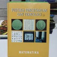 Pustaka Pengetahuan dan Teknologi : Matematika