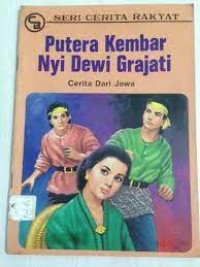 Putera Kembar Nyi Dewi Grajati : Cerita Rakyat dari Jawa Barat