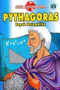 Pythagoras : Bapak Matematika