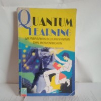 Quantum Learning : Membiasakan Belajar Nyaman dan Menyenangkan