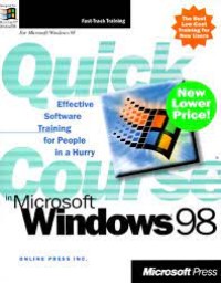 Quick Course in Microsoft Windows 98