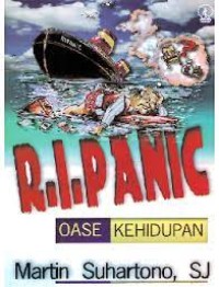 R.I. Panic : Oase Kehidupan