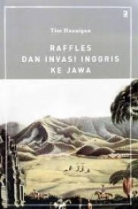 Raffles & Invasi Inggris Ke Jawa