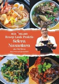Resep Lauk Praktis Selera Nusantara ala Chef Reza