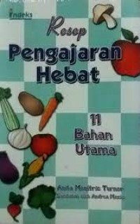 Resep Pengajaran Hebat : 11 Bahan Utama