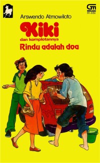 Kiki dan Komplotannya: Rindu Adalah Doa yang Tak Terucapkan