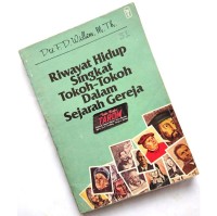 Riwayat Hidup Singkat Tokoh-tokoh dalam Sejarah Gereja