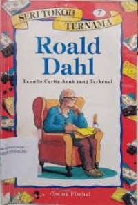 Roald Dahl : Penulis Cerita Anak yang Terkenal