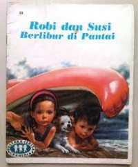 Robi dan Susi Berlibur di Pantai