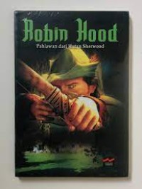 Robin Hood : Pahlawan dari Hutan Sherwood