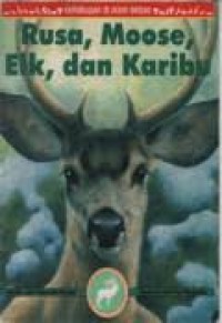 Rusa, Moose, Elk, dan Karibu