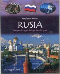 Rusia : Mengenal Ragam Budaya dan Geografi