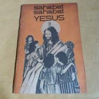 Sahabat-Sahabat Yesus [3]