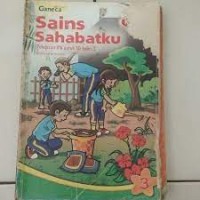Sains Sahabatku [3] : Pelajaran IPA untuk SD Kelas III