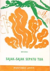 Sajak-sajak Sepatu Tua [Dua Buah Kumpulan Sajak]