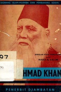Seri Tjermin Kehidupan: Sajjid Ahmad Khan= Seorang Islam-Modern dan Pembaharu Sosial