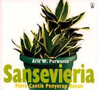 Sanseviera: Flora Cantik Penyerap Racun