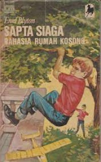 Sapta Siaga : Rahasia Rumah Kosong