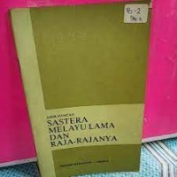 Sastra Melayu Lama dan Raja-rajanya