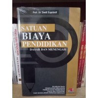 Satuan Biaya Pendidikan: Dasar dan Menengah