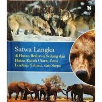 Satwa Langka [2] : di Hutan Berhawa Sedang dan Hutan Kutub Utara
