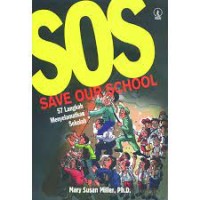 SOS (Save Our School) : 57 Langkah Menyelamatkan