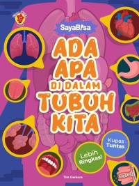Saya Bisa : Ada Apa di Dalam Tubuh Manusia
